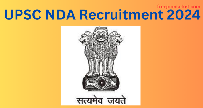 UPSC NDA Recruitment 2024: NDA and NA Post | 400 Vacancies - Apply Now